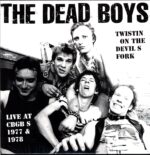 The Dead Boys-Twistin' On The Devil's Fork Live At CBGB's 1977 and 1978-LP Vinyl