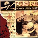 Wasted-Down And Out-LP Vinyl 2012 black