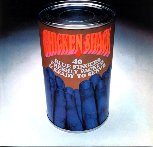 Chicken Shack-Forty Blue Fingers Freshly Packed And Ready To Serve Reissue 2010-LP Vinyl