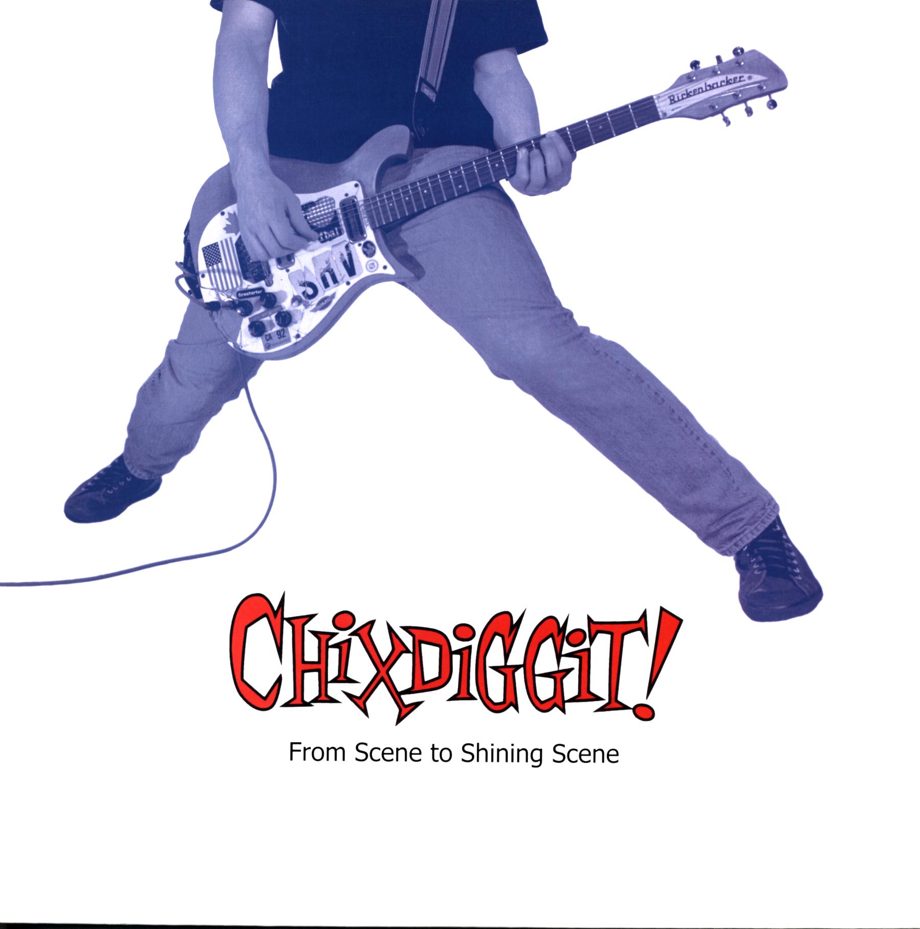 Chixdiggit-From Scene To Shining Scene US 2000-LP Vinyl-1 Chixdiggit-From Scene To Shining Scene US 2000-LP Vinyl