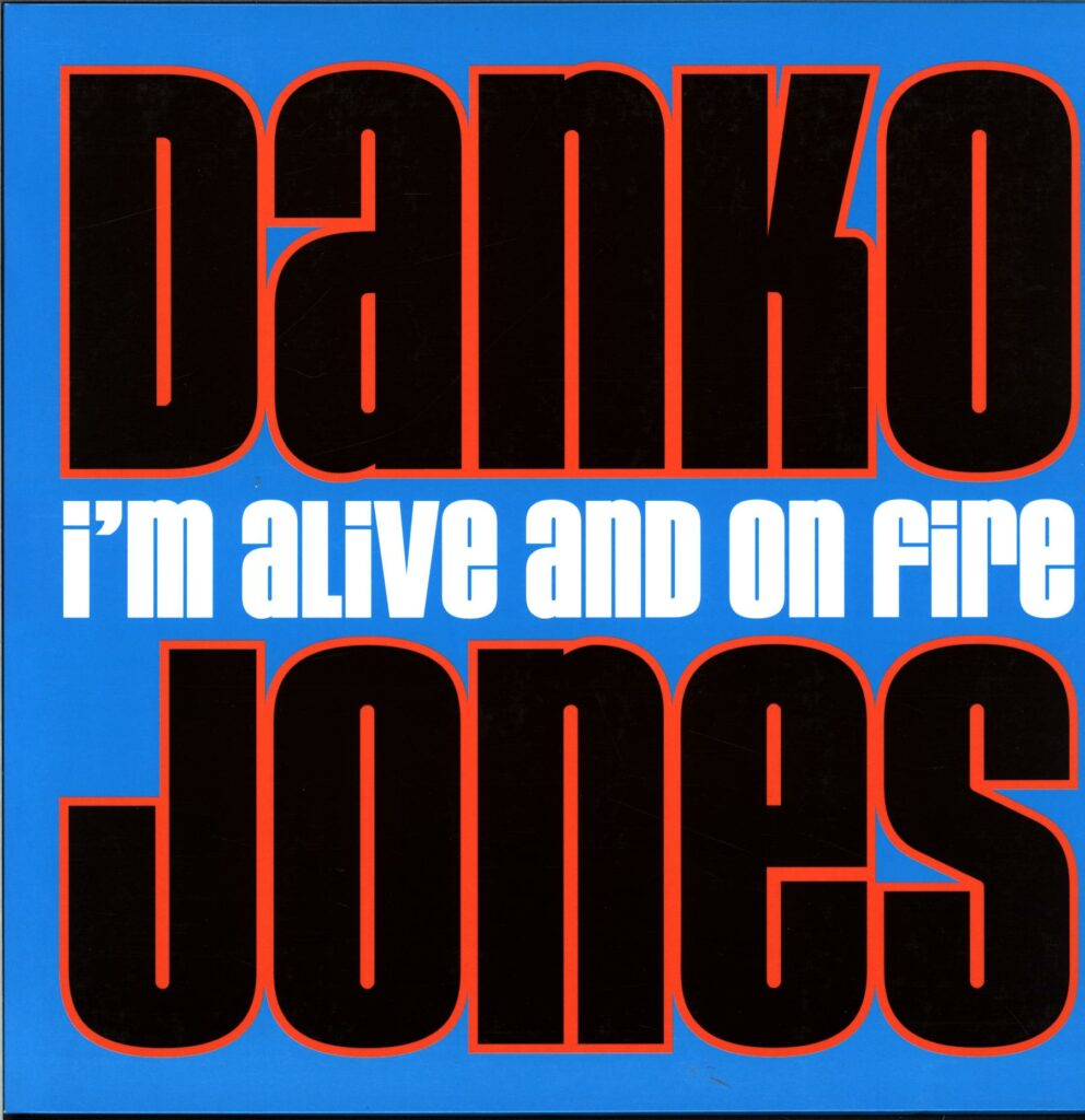 Danko Jones-I'm Alive And On Fire-LP Vinyl
