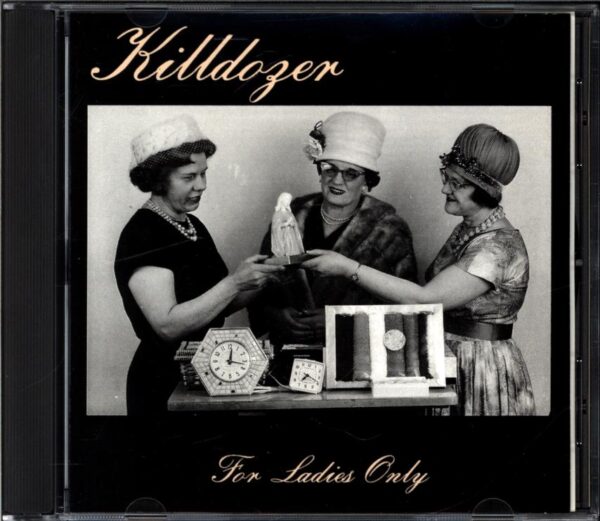 Killdozer-For Ladies Only-CD