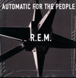 R.E.M.-Automatic For The People Reissue-LP Vinyl