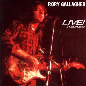 Rory Gallagher-Live! In Europe-reissue LP Vinyl