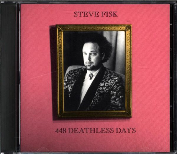Steve Fisk-448 Deathless Days-CD