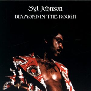 Syl Johnson-Diamond In The Rough-CD