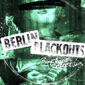 Berlin Blackouts-Bonehouse Rendezvous screen print cover-LP Vinyl