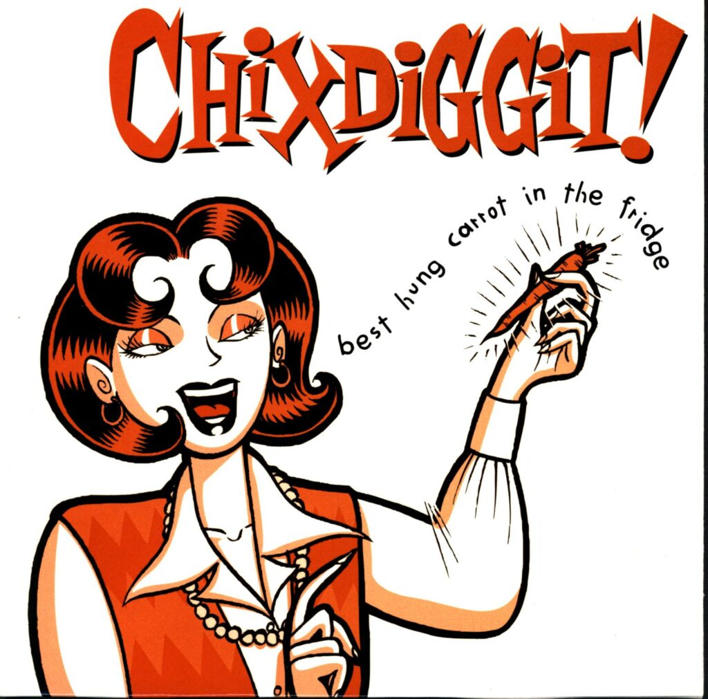 Chixdiggit-Best Hung Carrot In The Fridge-10 Vinyl