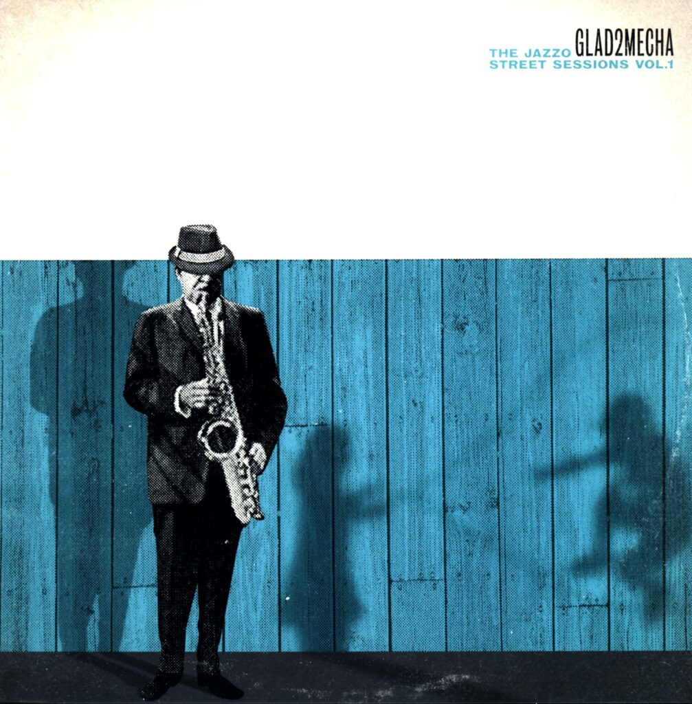 Glad2Mecha-The Jazzo Street Sessions Vol. 1-LP Vinyl