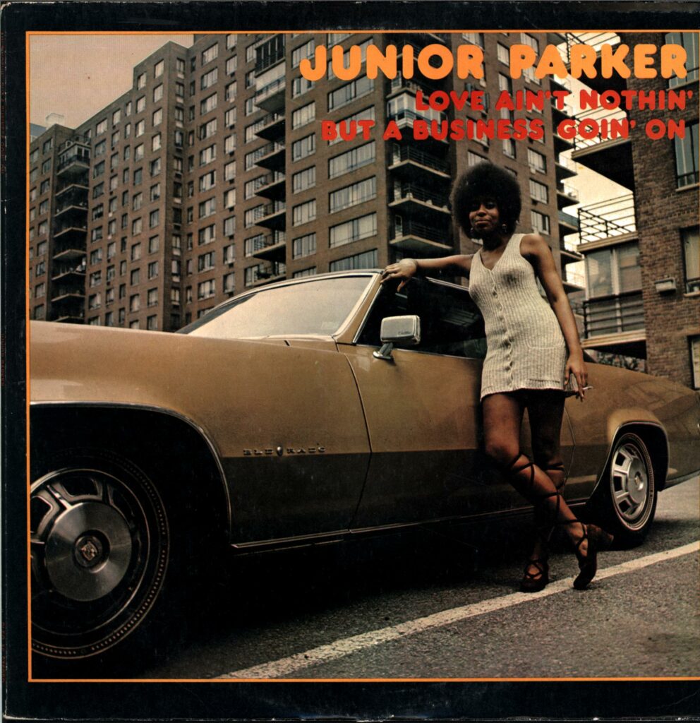 Little Junior Parker-Love Ain't Nothin' But A Business Goin' On-LP Vinyl