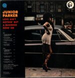 Little Junior Parker-Love Ain't Nothin' But A Business Goin' On-LP Vinyl