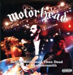 Motörhead-Better Motörhead Than Dead - Live At Hammersmith-4LP Vinyl 2019