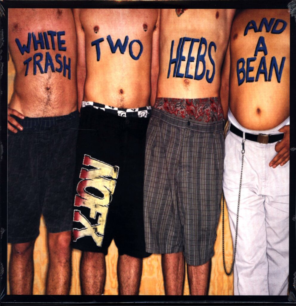 NOFX-White Trash Two Heebs And A Bean-LP Vinyl Reissue