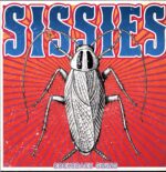 Sissies - Cockroach Swing - LP Vinyl