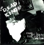 The Dead Kings-King By Death Fool For A Lifetime yellow-LP Vinyl