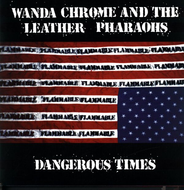 Wanda Chrome And The Leather Pharaohs-Dangerous Times red-LP Vinyl