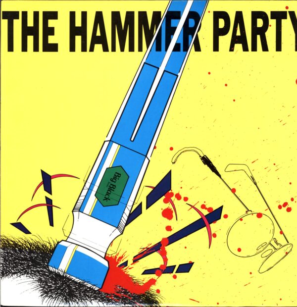 Big Black-The Hammer Party US Reissue-LP Vinyl