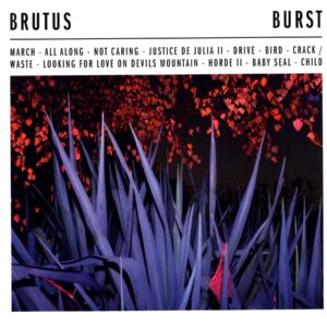 Brutus-Burst-LP Vinyl 2023