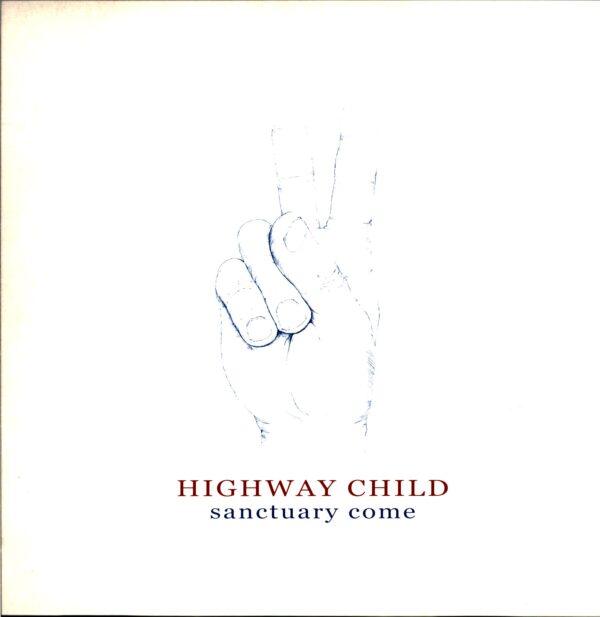 Highway Child-Sanctuary Come-LP Vinyl