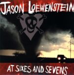 Jason Loewenstein-At Sixes And Sevens-LP Vinyl