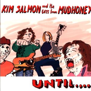 Kim Salmon-Until....-12 Vinyl