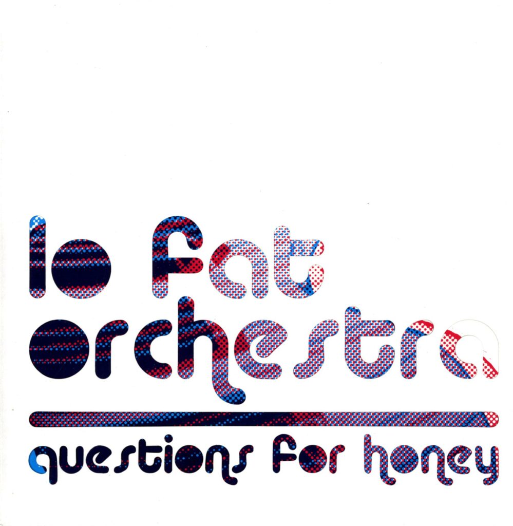Lo Fat Orchestra-Questions For Honey-LP Vinyl