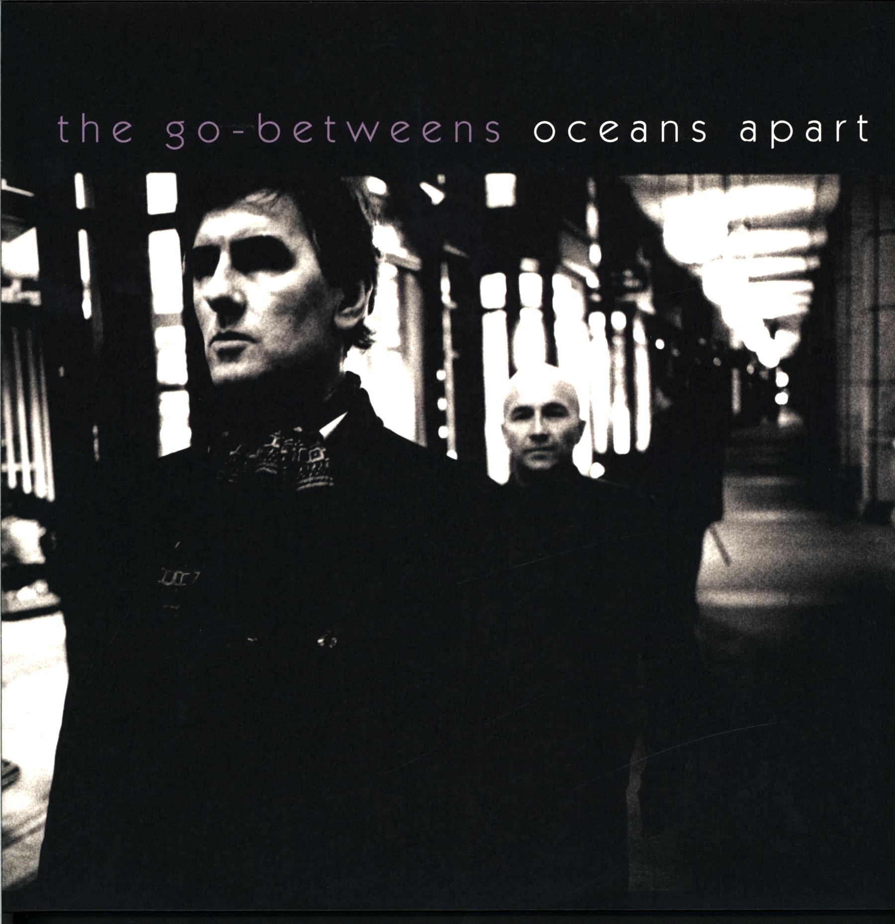 The Go-Betweens-Oceans Apart-LP Vinyl-1 The Go-Betweens-Oceans Apart-LP Vinyl
