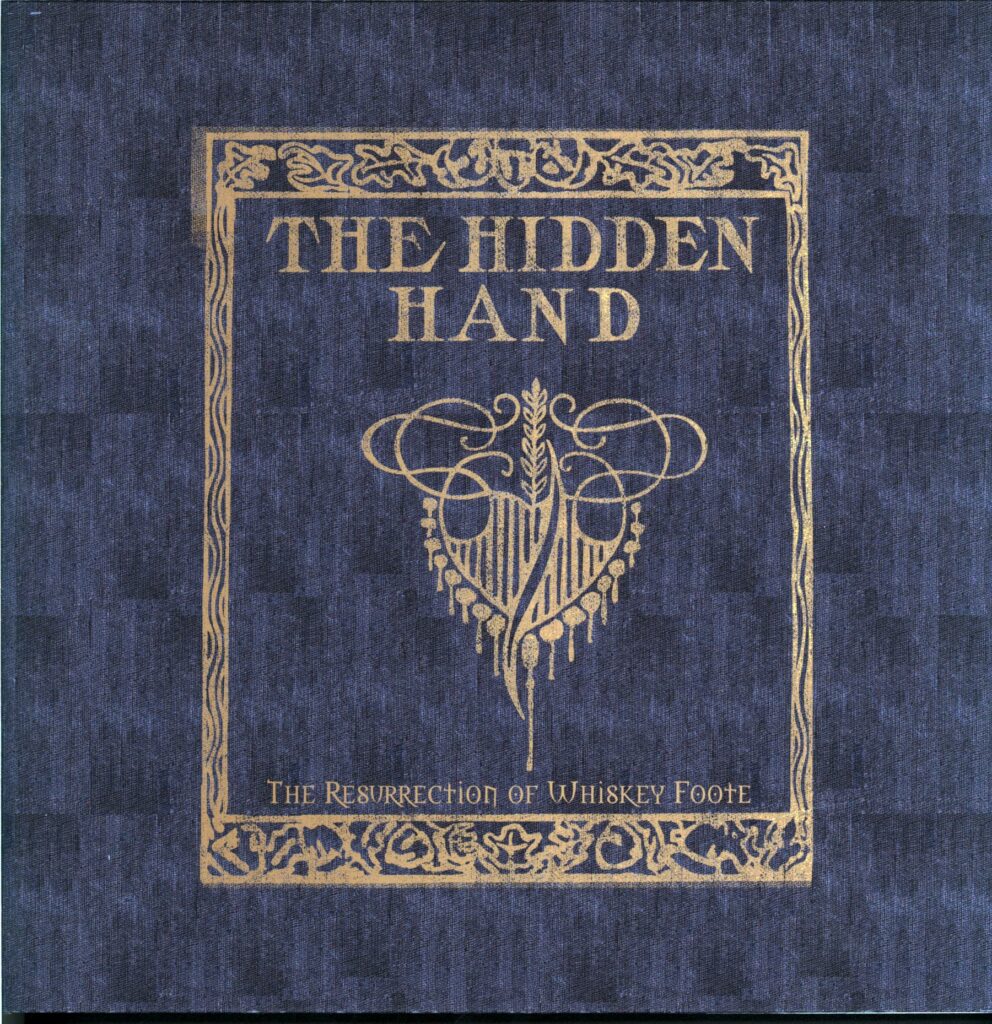 The Hidden Hand-The Resurrection Of Whiskey Foote-LP Vinyl