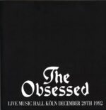 The Obsessed-Live Music Hall Köln December 29th 1992-LP Vinyl