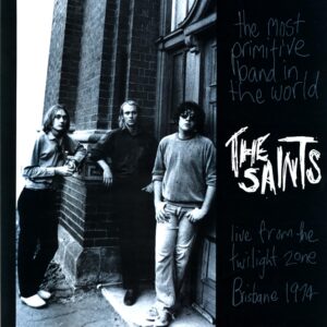 The Saints-The Most Primitive Band In The World (Live From The Twilight Zone Brisbane 1974)-LP Vinyl