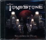 Tombstone-Shadows Of Fear-CDr