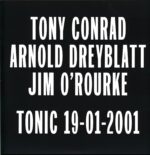 Tony Conrad-Tonic 19-01-2001-LP Vinyl