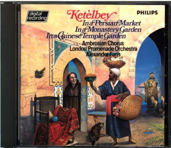 Albert W. Ketelbey-In A Persian Market - In A Monastery Garden - In A Chinese Temple Garden-CD
