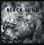 Black Lung-See The Enemy signed clear-LP Vinyl