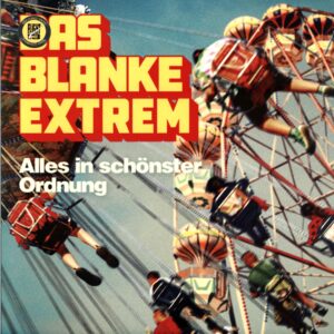 Das Blanke Extrem-Alles In Schönster Ordnung-red LP Vinyl