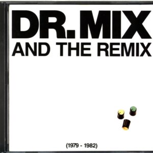 Doctor Mix And The Remix-(1979-1982)-CD