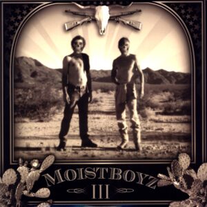 Moistboyz-Moistboyz III-LP Vinyl