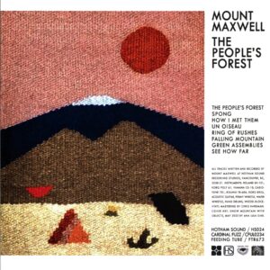 Mount Maxwell-The People's Forest-12 Vinyl