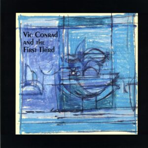 Vic Conrad And The First Third-Vic Conrad And The First Third-LP Vinyl