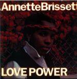 Annette Brissett-Love Power-2018 LP Vinyl