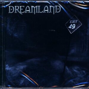 Dreamland-Exit 49-CD