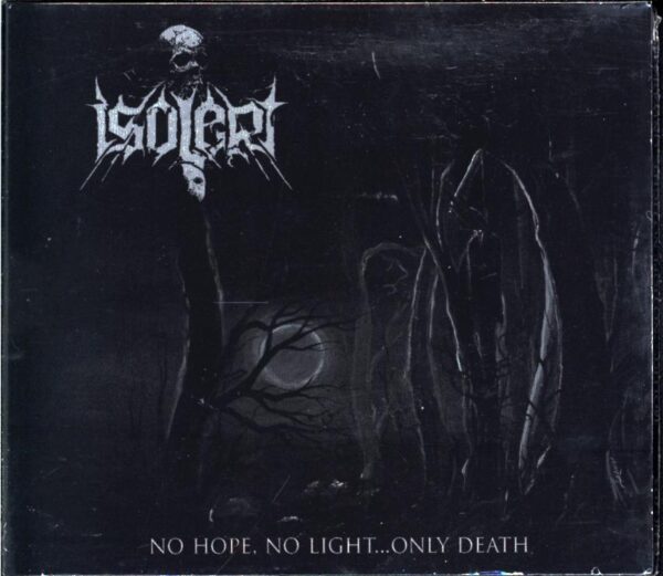 Isolert-No Hope No Light...Only Death-CD