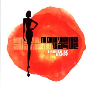 Nouvelle Vague-I Could Be Happy-LP Vinyl