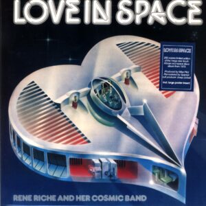 Rene Riche And Her Cosmic Band-Love In Space Reissue-LP Vinyl