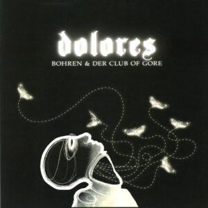 Bohren Und Der Club Of Gore-Dolores-LP Vinyl