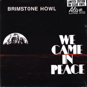 Brimstone Howl-We Came In Peace clear-LP Vinyl