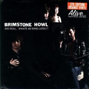 Brimstone Howl – Big Deal What's He Done Lately orange-LP Vinyl