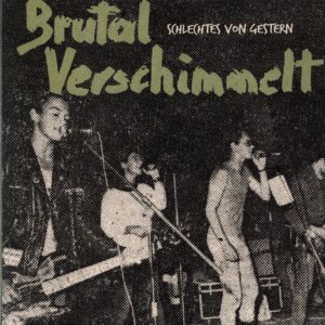 Brutal Verschimmelt-Schlechtes Von Gestern-LP Vinyl