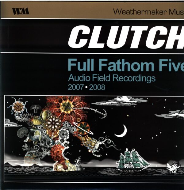 Clutch-Full Fathom Five Audio Field Recordings 2007-2008-LP Vinyl