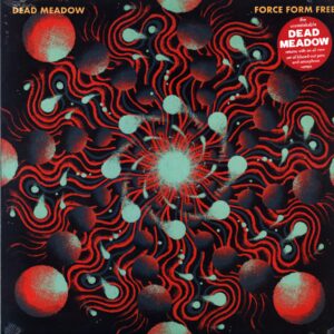 Dead Meadow-Force Form Free-red LP Vinyl